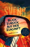 Cover: Blick zur&uuml;ck aus der Zukunft - BoD - Books on Demand