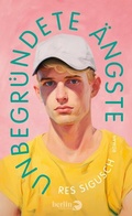Cover: Unbegr&uuml;ndete &Auml;ngste - Berlin Verlag