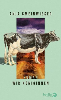 Bild vergrößern Bild: Wir Königinnen - Berlin Verlag