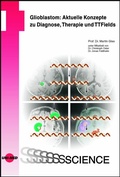 Cover: Glioblastom: Aktuelle Konzepte zu Diagnose, Therapie und TTFields - UNI-MED Verlag AG