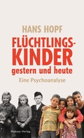 Cover: Fl&uuml;chtlingskinder gestern und heute - Mabuse