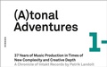 Cover: (A)tonal Adventures. 37 Years of Music Production in Times of New Complexity and Creative Depth [Atonal Adventures/Tonal Adventures] - Versus