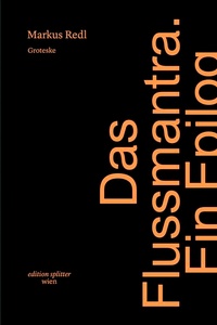 Enlarge image Cover: Das Flussmantra - Edition Splitter
