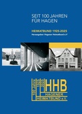Cover: Seit 100 Jahren f&uuml;r Hagen. Heimatbund 1925-2025 - ardenkuverlag