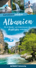 Abbildung von: Naturzeit erleben: Albanien - Naturzeit Reiseverlag