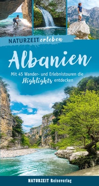 Abbildung von: Naturzeit erleben: Albanien - Naturzeit Reiseverlag