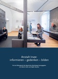 Cover: Anstalt Irsee: informieren - gedenken - bilden - grizeto verlag e.K.