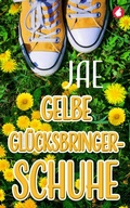 Cover: Gelbe Gl&uuml;cksbringerschuhe - Ylva Verlag