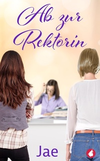 Enlarge image Cover: Ab zur Rektorin - Ylva Verlag