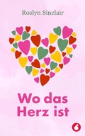 Cover: Wo das Herz ist - Ylva Verlag