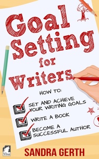Enlarge image Cover: Goal Setting for Writers - Ylva Publishing