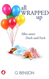 Enlarge image Cover: All Wrapped Up - Alles unter Dach und Fach - Ylva Verlag