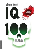 Cover: IQ 100 - Die Auslese hat begonnen - Amadeus-Verlag