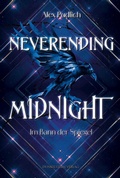 Cover: Neverending Midnight - Im Bann der Spiegel - Dunkelstern Verlag