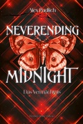 Cover: Neverending Midnight - Das Verm&auml;chtnis - Dunkelstern Verlag