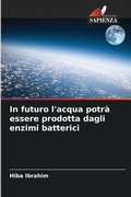 Cover: In futuro l'acqua potra essere prodotta dagli enzimi batterici - Edizioni Sapienza