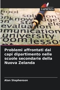 Cover: Problemi affrontati dai capi dipartimento nelle scuole secondarie della Nuova Zelanda - Edizioni Sapienza