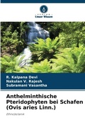 Cover: Anthelminthische Pteridophyten bei Schafen (Ovis aries Linn.) - Verlag Unser Wissen