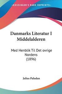 Abbildung von: Danmarks Literatur I Middelalderen - Kessinger Publishing
