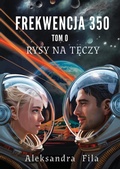 Cover: Frekwencja 350. Tom 0. Rysy na teczy - Self-Publishing