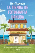 Cover: La tienda de fotograf&iacute;a Hakuda - Lira Ediciones