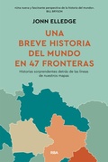 Cover: Una breve historia del mundo en 47 fronteras - RBA Libros