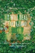 Cover: I Will Heal Their Land - Heal the Land Publishing