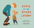 Cover: Eliflo en de Grote Leider - Matthis Van Hunnik