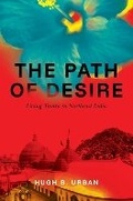 Cover: The Path of Desire: Living Tantra in Northeast India - Sanctum Books