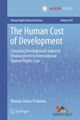 Cover: The Human Cost of Development - T.M.C. Asser Press