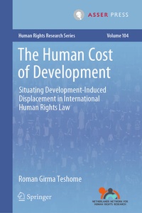 Enlarge image Cover: The Human Cost of Development - T.M.C. Asser Press