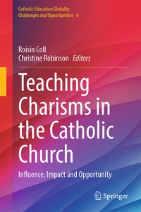 Enlarge image Cover: Teaching Charisms in the Catholic Church - Springer