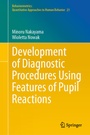 Cover: Development of Diagnostic Procedures Using Features of Pupil Reactions - Springer