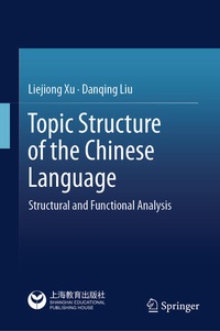 Enlarge image Cover: Topic Structure of the Chinese Language - Springer