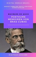 Cover: Posthume Memoiren von Bras Cubas - Digital World