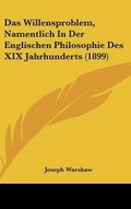 Cover: Das Willensproblem, Namentlich in Der Englischen Philosophie Des XIX Jahrhunderts (1899) - Kessinger Publishing