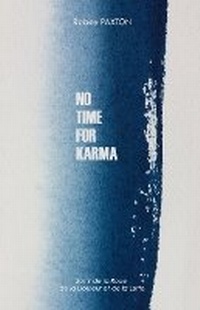 Enlarge image Cover: No Time For Karma - Emmanuel Peltier