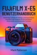 Cover: Fujifilm X-E5 Benutzerhandbuch - EliteGuide Publications