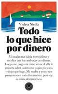 Cover: Todo lo que hice por dinero - Blackie Books