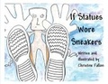 Cover: If Statues Wore Sneakers - Christine Fallon