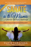 Cover: Sanate a Ti Mismo y Liberate del Auto Sabotaje - Ylich Tarazona