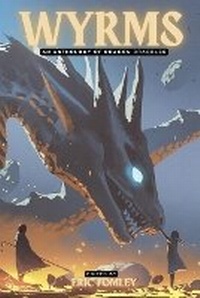 Enlarge image Cover: Wyrms - Eric Fomley