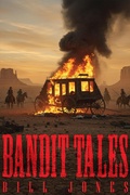Cover: Bandit Tales (A Dry Crik Western Series, #3) - Authors Publishing House