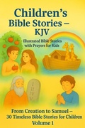 Cover: Children's Bible Stories - KJV Volume 1 - Elvin Reina