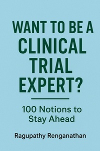 Abbildung von: Want to be a Clinical Trial Expert? - Ragupathy Renganathan