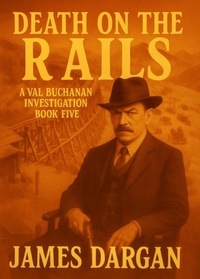 Enlarge image Cover: Death on the Rails (A Val Buchanan Investigation, #5) - Danny Boy Books
