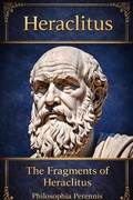 Cover: Heraclitus: Commentaries on the Fragments of Heraclitus - Philosophia Perennis
