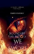 Cover: Bound By The Blood We Swore - Emrys Kimberly