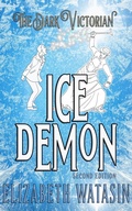 Cover: Ice Demon 2nd Edition (The Dark Victorian Penny Dreads, #1) - A-Girl Studio