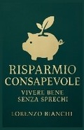 Cover: Risparmio Consapevole - Lorenzo Bianchi